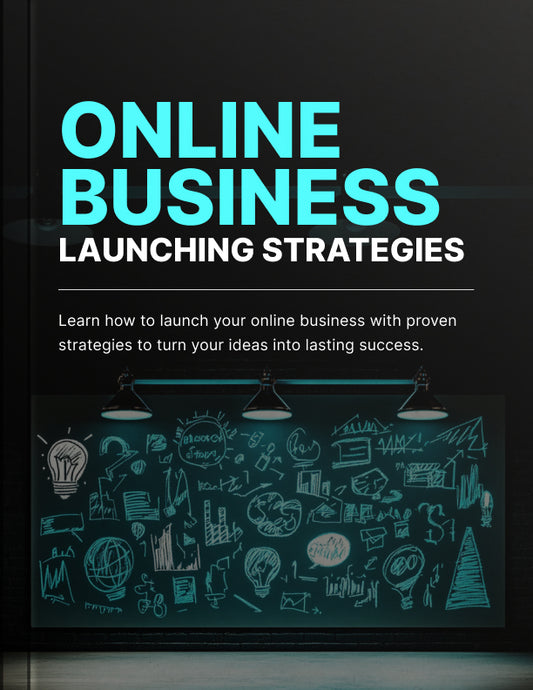 Online Business Launching Strategies - E-book
